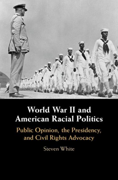 World War II and American Racial Politics