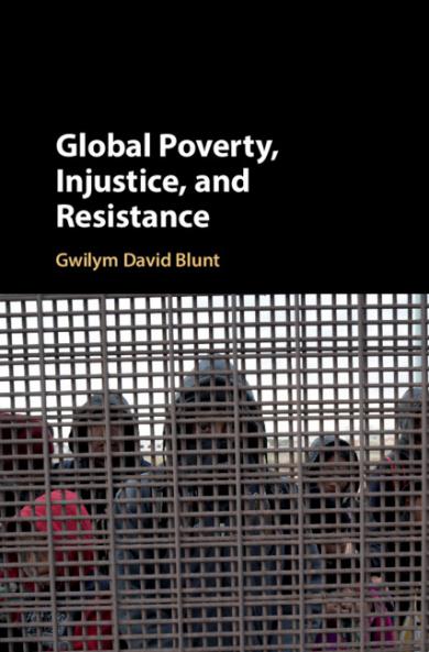 Global Poverty Injustice and Resistance