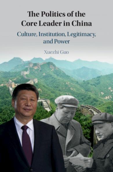 The Politics of the Core Leader in China