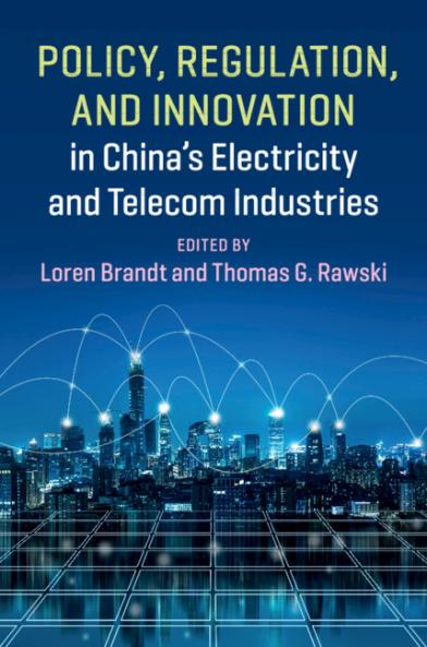 Policy Regulation and Innovation in China's Electricity and Telecom Industries
