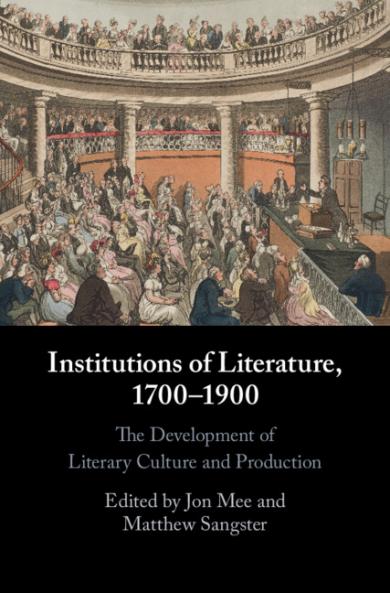Institutions of Literature 1700-1900