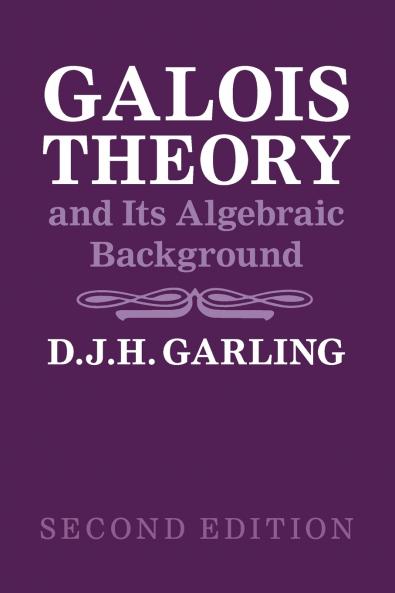 Galois Theory and Its Algebraic Background