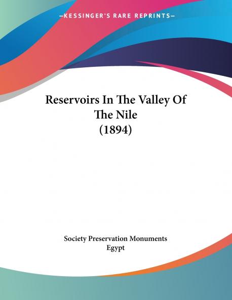 Reservoirs In The Valley Of The Nile (1894)