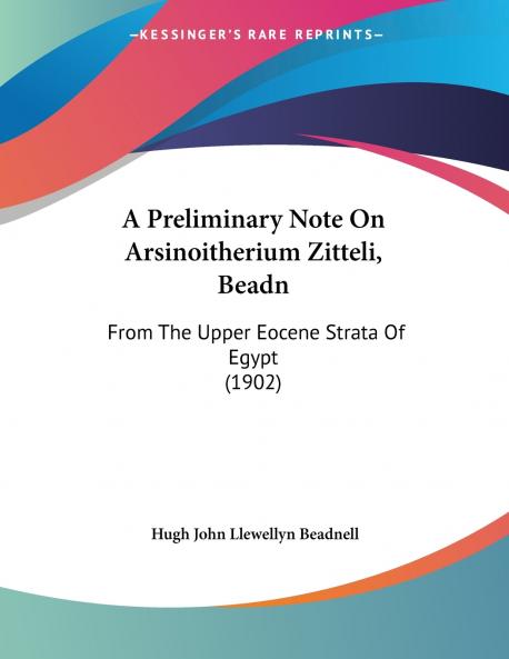 A Preliminary Note On Arsinoitherium Zitteli Beadn
