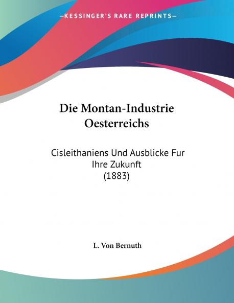 Die Montan-Industrie Oesterreichs
