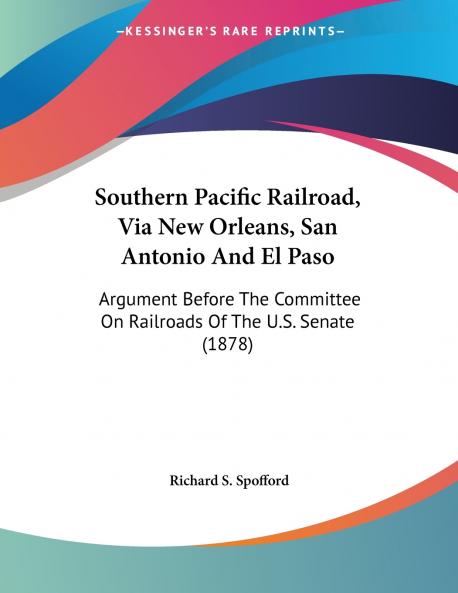 Southern Pacific Railroad Via New Orleans San Antonio And El Paso