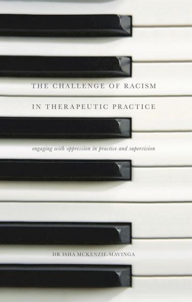 The Challenge of Racism in Therapeutic Practice