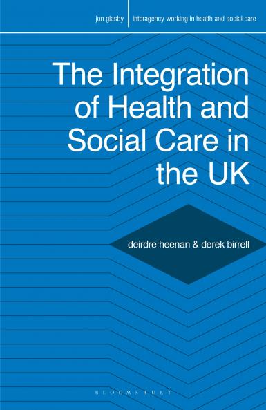 The Integration of Health and Social Care in the UK