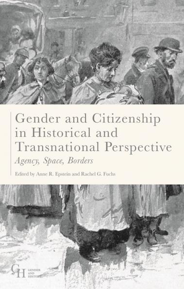 Gender and Citizenship in Historical and Transnational Perspective