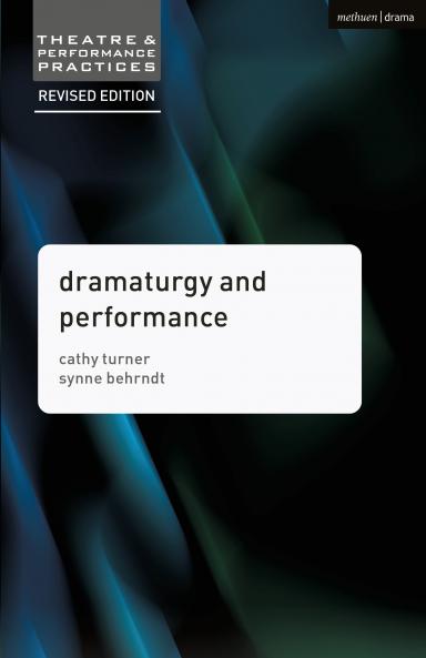 Dramaturgy and Performance (Second Edition Revised2nd 20)