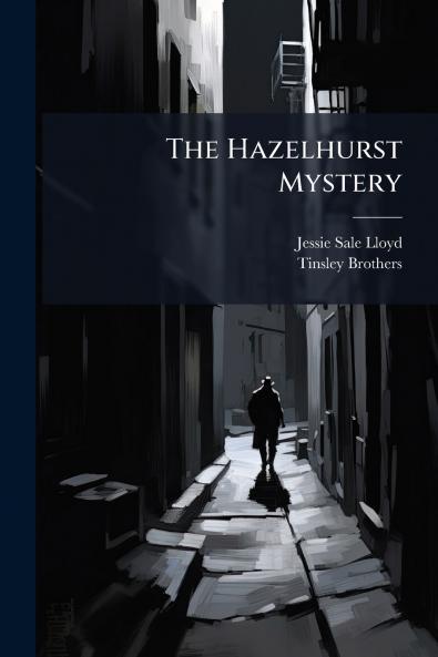 The Hazelhurst Mystery