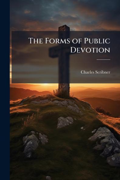 The Forms of Public Devotion