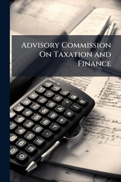 Advisory Commission On Taxation and Finance