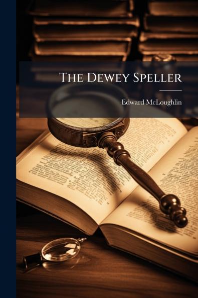The Dewey Speller