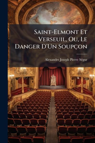 Saint-Elmont Et Verseuil Ou Le Danger D'Un Soupçon