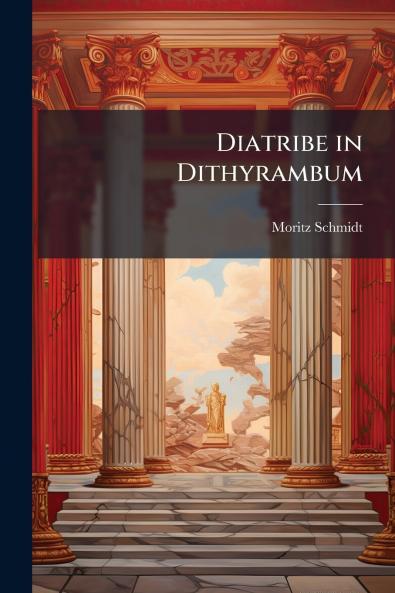Diatribe in Dithyrambum