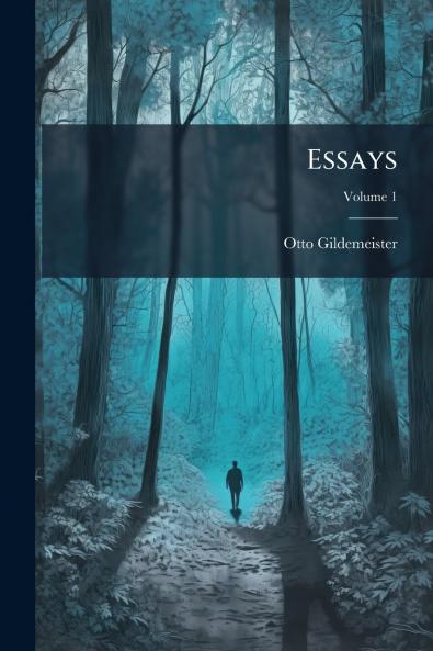 Essays; Volume 1