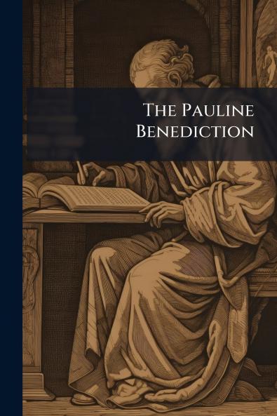 The Pauline Benediction