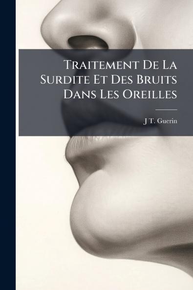 Traitement De La Surdite Et Des Bruits Dans Les Oreilles