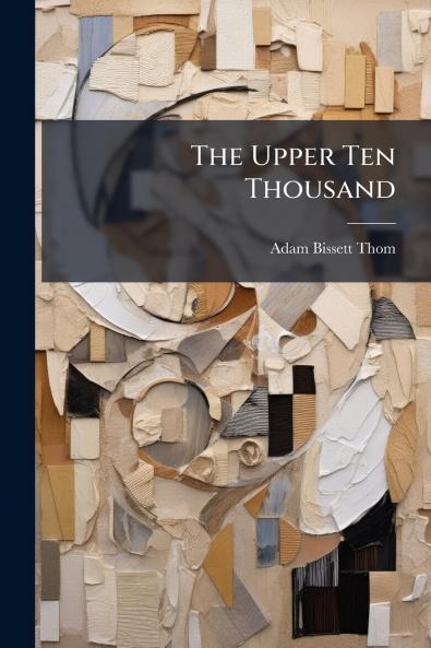 The Upper Ten Thousand