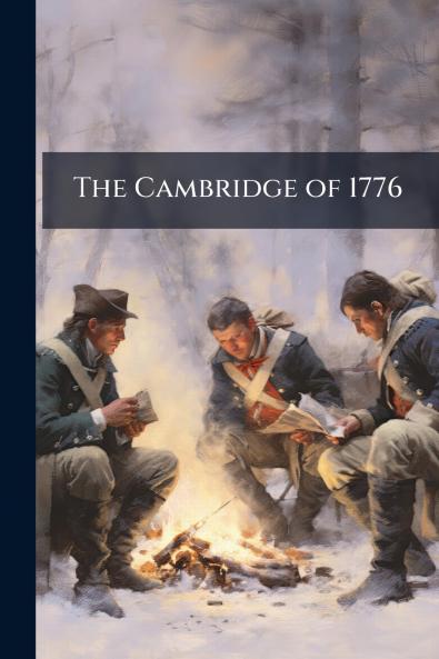 The Cambridge of 1776