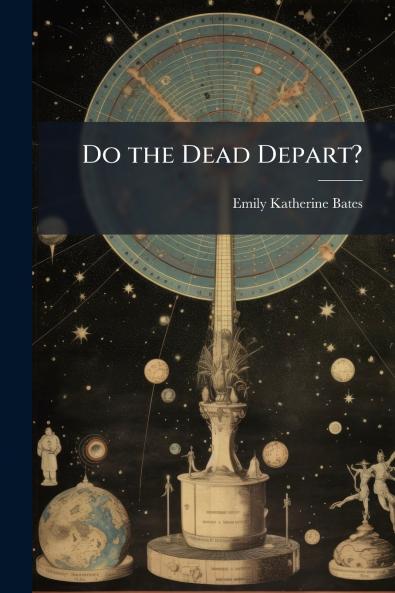 Do the Dead Depart?