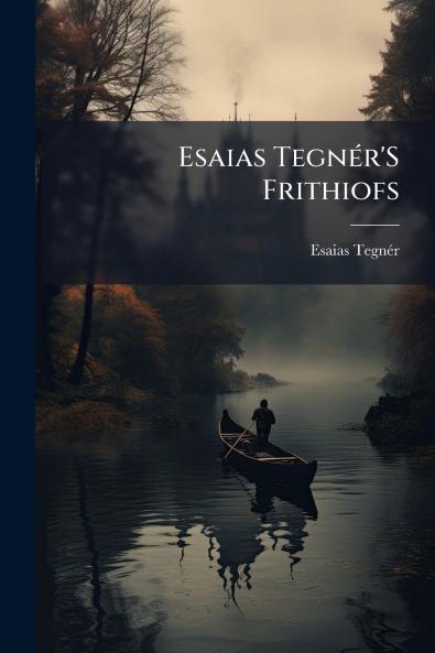 Esaias Tegnér'S Frithiofs