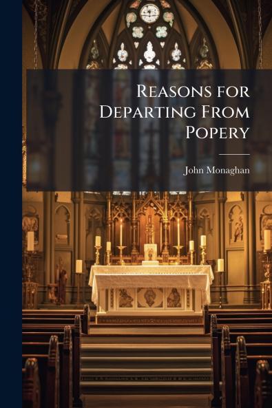 Reasons for Departing From Popery