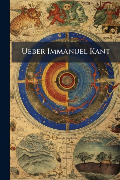 Ueber Immanuel Kant