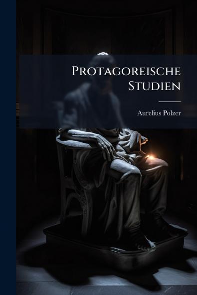 Protagoreische Studien