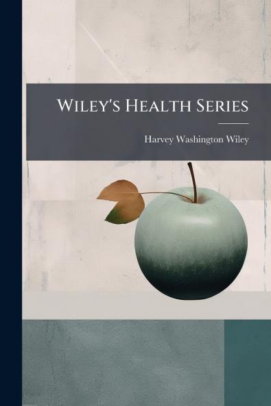 Wiley's Health Series