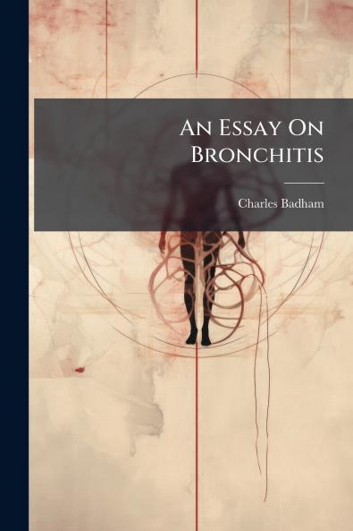 An Essay On Bronchitis