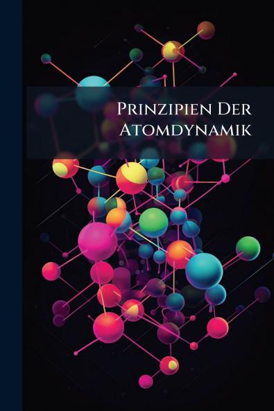 Prinzipien Der Atomdynamik