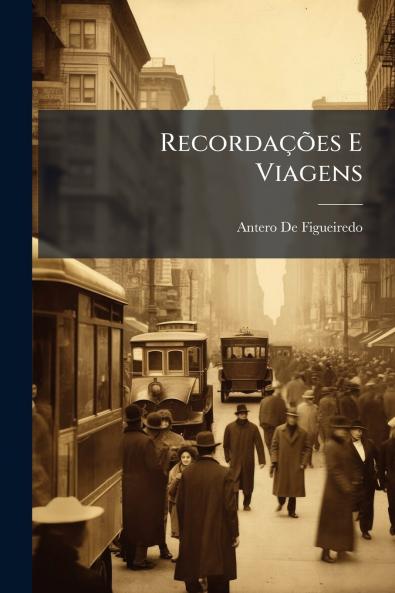 Recordações E Viagens