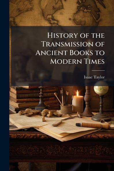 History of the Transmission of Ancient Books to Modern Times