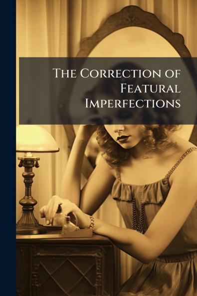 The Correction of Featural Imperfections