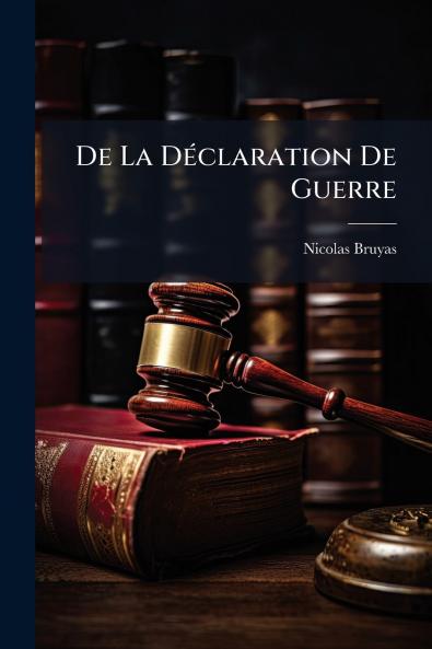 De La Déclaration De Guerre