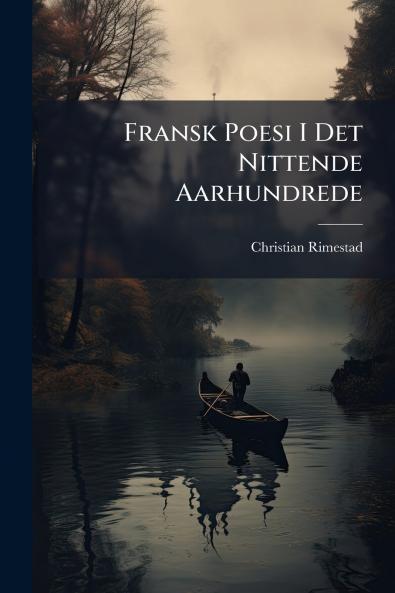 Fransk Poesi I Det Nittende Aarhundrede