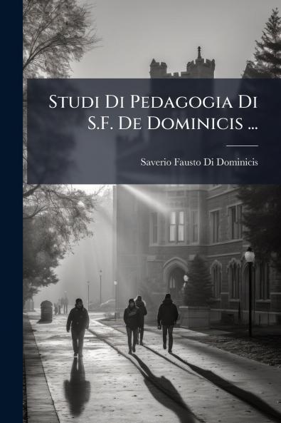 Studi Di Pedagogia Di S.F. De Dominicis ...