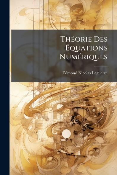 Théorie Des Équations Numériques