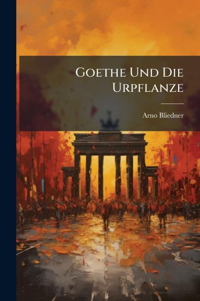 Goethe Und Die Urpflanze