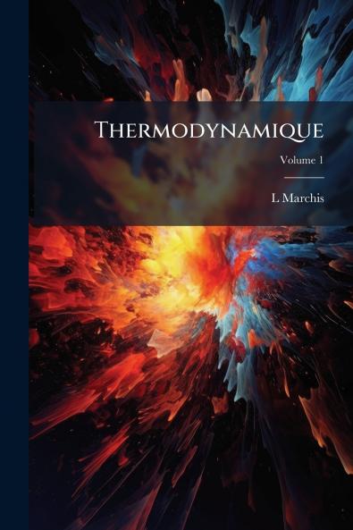 Thermodynamique; Volume 1