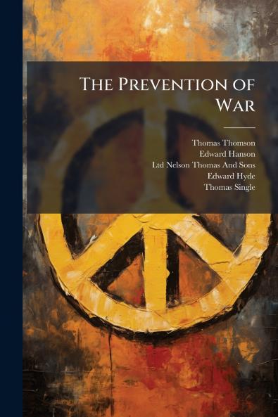 The Prevention of War