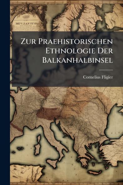 Zur Praehistorischen Ethnologie Der Balkanhalbinsel