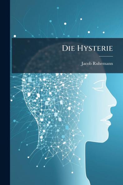 Die Hysterie