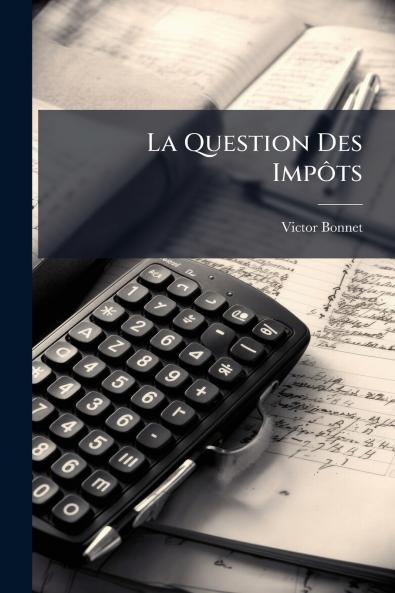 La Question Des Impôts