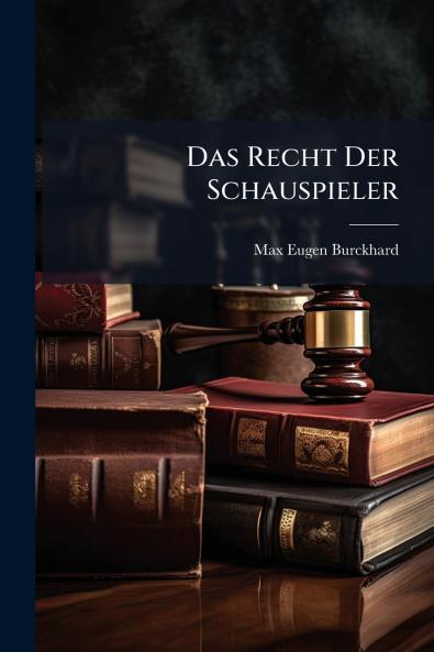 Das Recht Der Schauspieler