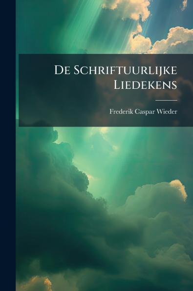 De Schriftuurlijke Liedekens