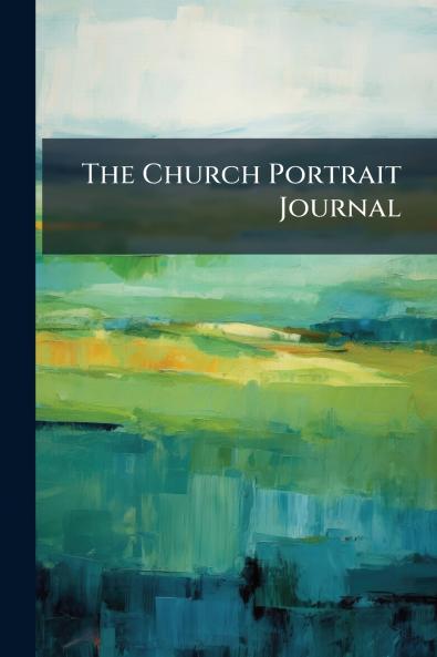 The Church Portrait Journal
