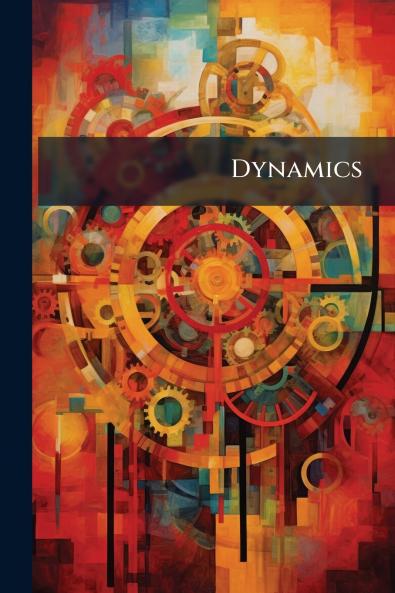 Dynamics